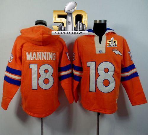 Denver Broncos #18 Peyton Manning Orange Super Bowl 50 Player Winning Method Pullover NFL Hoodie - Click Image to Close